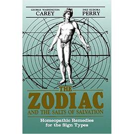 Zodiac and the Salts of Salvation - George W. Carey