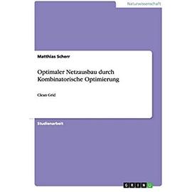 Optimaler Netzausbau durch Kombinatorische Optimierung - Matthias Scherr