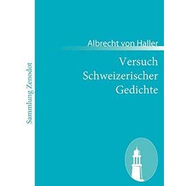 Versuch Schweizerischer Gedichte - Albrecht Von Haller