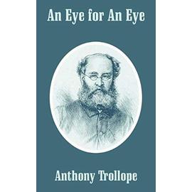 An Eye for An Eye - Anthony Trollope