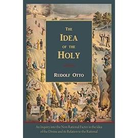 The Idea of the Holy-Text of First English Edition - Rudolf Otto