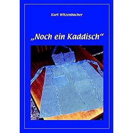 Noch ein Kaddisch - Kurt Witzenbacher