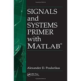 Signals and Systems Primer with MATLAB - Collectif