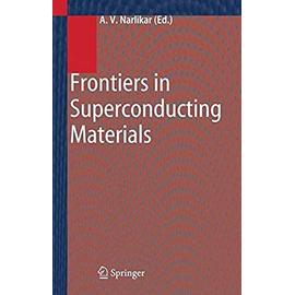 Frontiers in Superconducting Materials - Anant V. Narlikar