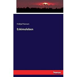 Eskimoleben - Nansen Fridtjof
