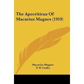 The Apocriticus of Macarius Magnes (1919) - Macarius Magnes