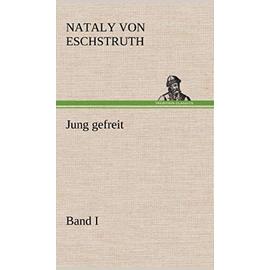 Jung gefreit - 1 - Nataly Von Eschstruth