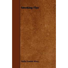 Smoking Flax - Hallie Erminie Rives