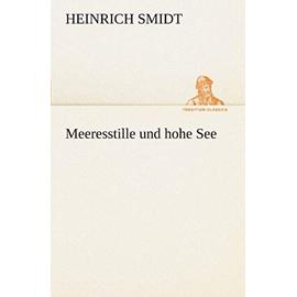 Meeresstille und hohe See - Heinrich Smidt