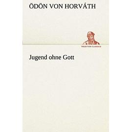 Jugend ohne Gott - Ödön Von Horváth