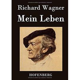 Mein Leben - Richard Wagner