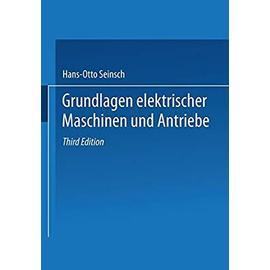 Grundlagen elektrischer Maschinen und Antriebe - Seinsch, Hans-Otto