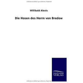 Die Hosen des Herrn von Bredow - Willibald Alexis
