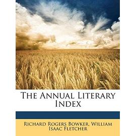 The Annual Literary Index - Fletcher, William Isaac