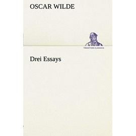Drei Essays - Oscar Wilde
