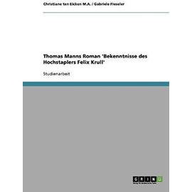 Thomas Manns Roman 'Bekenntnisse des Hochstaplers Felix Krull' - Collectif