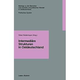 Intermediäre Strukturen in Ostdeutschland - Oskar Niedermayer