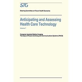 Anticipating and Assessing Health Care Technology - Collectif