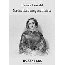 Meine Lebensgeschichte - Fanny Lewald
