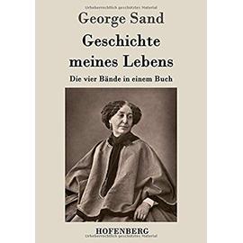 Geschichte meines Lebens - George Sand