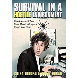Survival in a Hostile Environment - Chika Diokpala Ossai-Ugbah