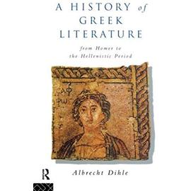 History of Greek Literature - Albrecht Dihle