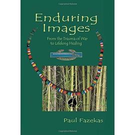Enduring Images - Paul Fazekas