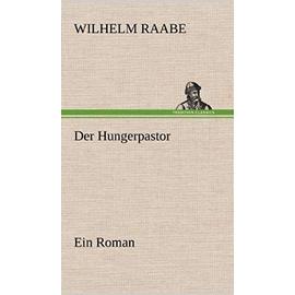 Der Hungerpastor - Wilhelm Raabe