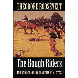 The Rough Riders - Théodore Roosevelt