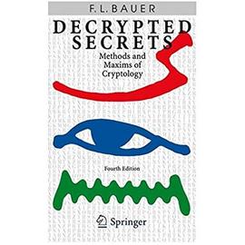 Decrypted Secrets - Friedrich L. Bauer