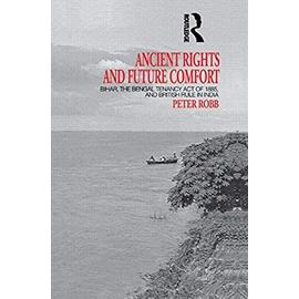 Ancient Rights and Future Comfort - Peter Robb
