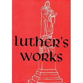 Luther's Works, Volume 8 (Genesis Chapters 45-50) - Luther Martin