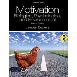 Motivation: Biological, Psychological, and Environmental - Lambert Deckers