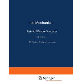 Ice Mechanics and Risks to Offshore Structures - T. Sanderson