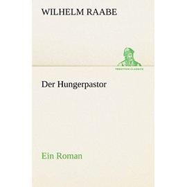 Der Hungerpastor - Wilhelm Raabe