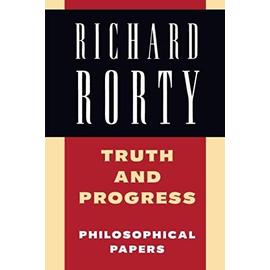 Truth and Progress - Richard Rorty
