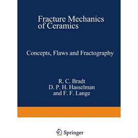 Fracture Mechanics of Ceramics 1 - Collectif