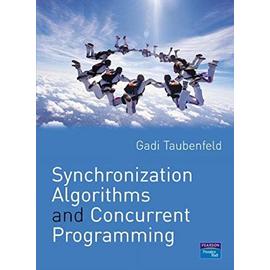 Synchronization Algorithms and Concurrent Programming - Gadi Taubenfeld