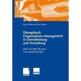 Übungsbuch Organisations-Management in Dienstleistung und Verwaltung - Lars Kasten