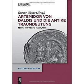 Artemidor von Daldis und die antike Traumdeutung - Gregor Weber