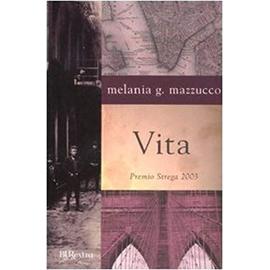 Vita - Melania Mazzucco