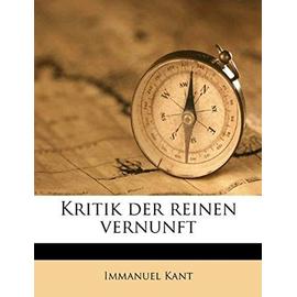 Immanuel Kant's Kritik Der Reinen Vernunft - Kant, Immanuel