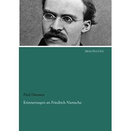 Erinnerungen an Friedrich Nietzsche - Paul Deussen
