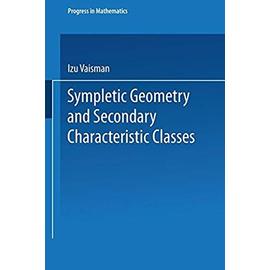 Symplectic Geometry and Secondary Characteristic Classes - Izu Vaisman