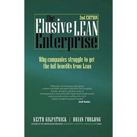 The Elusive Lean Enterprise (2nd Edition) - Keith Gilpatrick