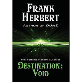 Destination : Void - Frank Herbert