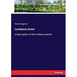 Lombard street - Walter Bagehot