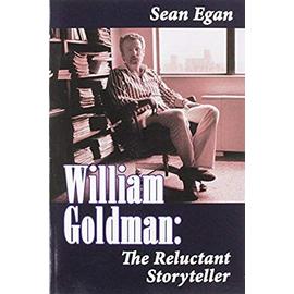 William Goldman - Sean Egan