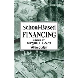 School-Based Financing - Margaret E. Goertz