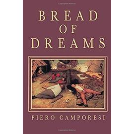 Bread of Dreams - Piero Camporesi
